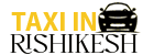 rishikesh taxi service